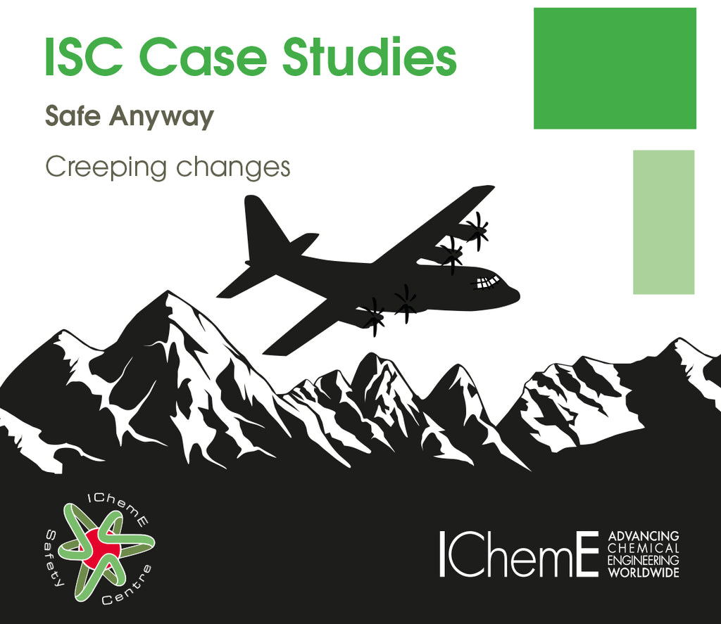 IChemE Safety Centre Case Studies - Safe Anyway