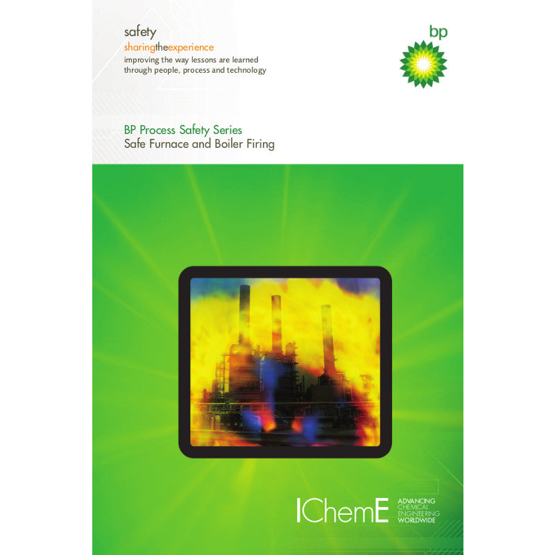 BP - Safe Furnace and Boiler Firing, 5th Edition, 2012, paperback