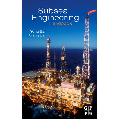 Subsea Engineering Handbook, 1st Edition
