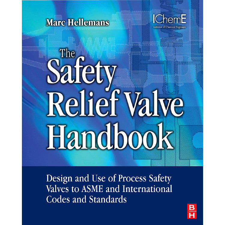 The Safety Relief Valve Handbook, 1st Edition