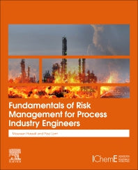 Fundamentals of Risk Management for Process Industry Engineers