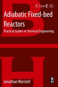 Adiabatic Fixed-bed Reactors, 1st Edition