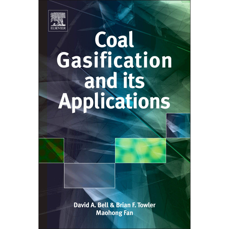Coal Gasification and Its Applications, 1st Edition