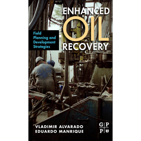 Enhanced Oil Recovery, 1st Edition