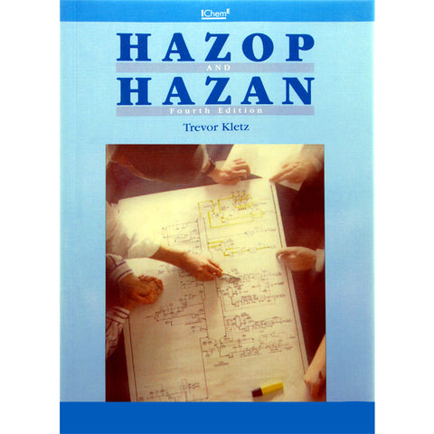 HAZOP and HAZAN Identifying and Assessing Process Industry