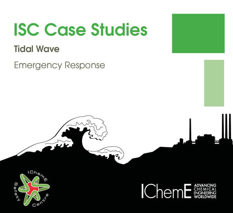 IChemE Safety Centre Case Studies - Tidal Wave