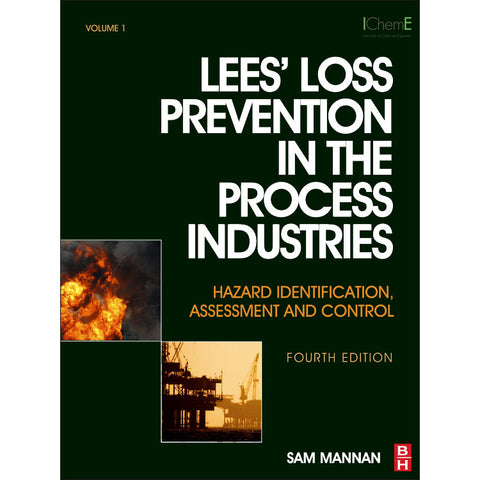 Lees' Loss Prevention in the Process Industries, 4th Edition