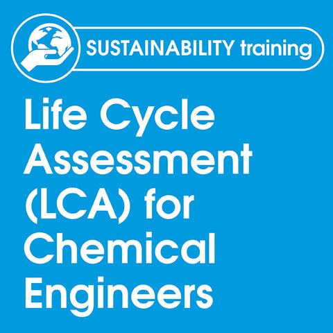 Life Cycle Assessment (LCA) for Chemical Engineers
