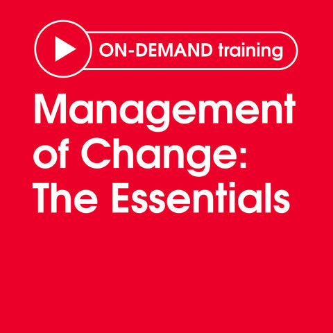 Management of Change: The Essentials