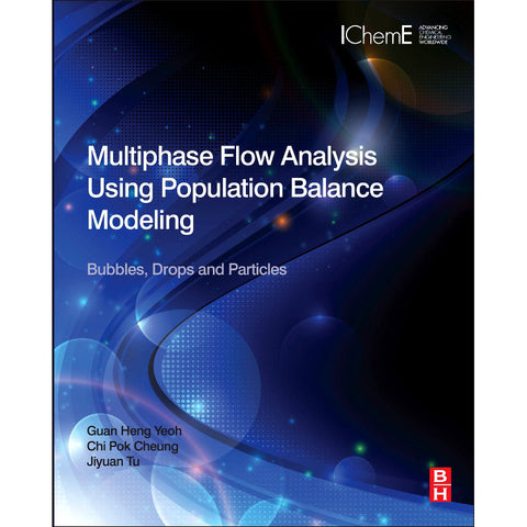 Multiphase Flow Analysis Using Population Balance Modeling, 1st Edition