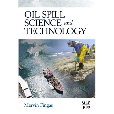 Oil Spill Science and Technology, 1st Edition