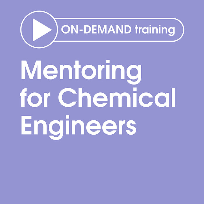 Mentoring for Chemical Engineers - Full series for multiple users