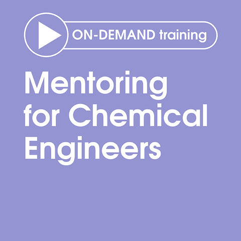 Mentoring for Chemical Engineers