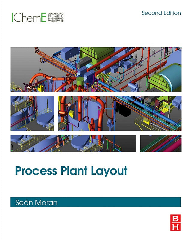 Process Plant Layout, 2nd Edition