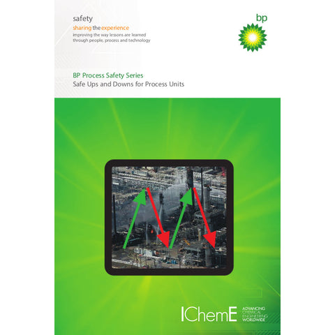 BP - Safe Ups and Downs for Process Units, 7th Edition, 2009, ePUB format