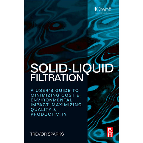 Solid-Liquid Filtration, 1st Edition