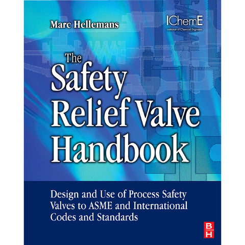 The Safety Relief Valve Handbook, 1st Edition
