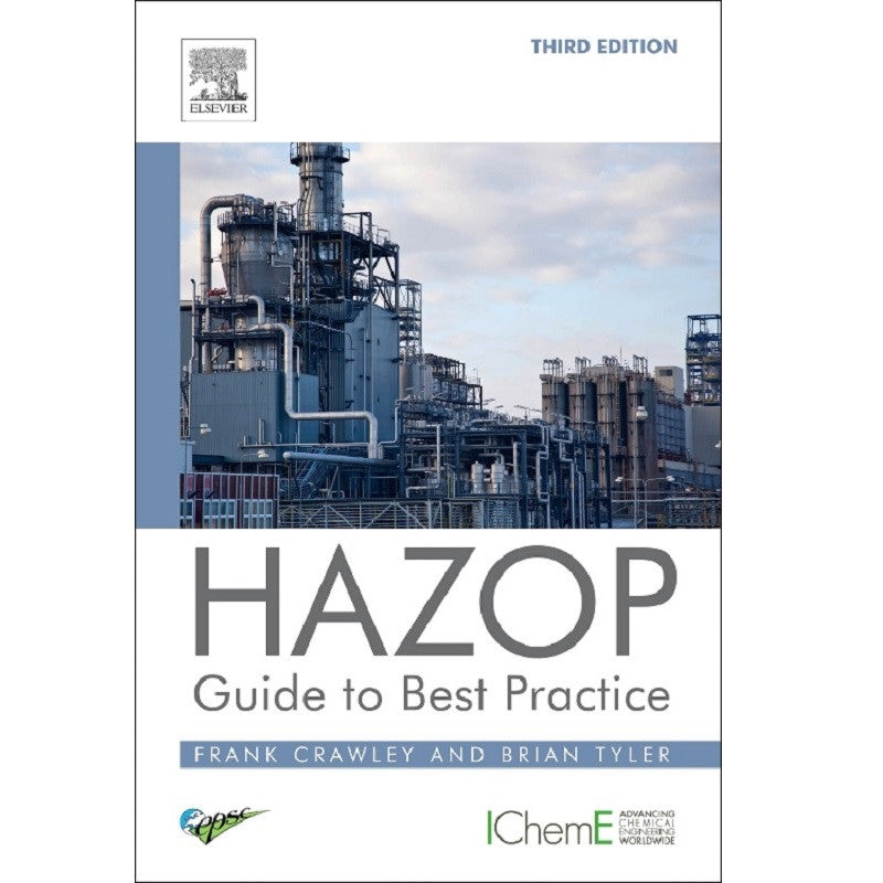 HAZOP: Guide to Best Practice, 3rd Edition