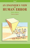 An Engineer's View of Human Error, 3rd edition