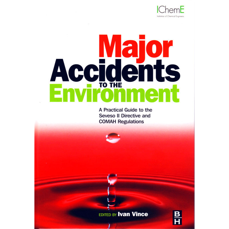 Major Accidents to the Environment, 1st Edition